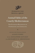Cover: Animal Fables of the Courtly Mediterranean - Harvard University Press
