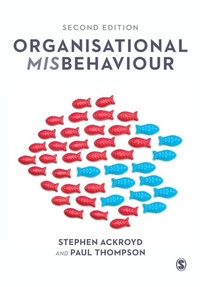 Enlarge image Cover: Organisational Misbehaviour - SAGE Publications Ltd