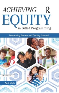 Enlarge image Cover: Achieving Equity in Gifted Programming - Routledge