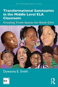 Cover: Transformational Sanctuaries in the Middle Level ELA Classroom - Routledge