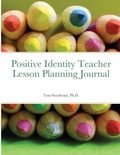 Cover: Positive Identity Teacher Lesson Planning Journal - Lulu.com