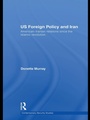 Cover: US Foreign Policy and Iran - Routledge