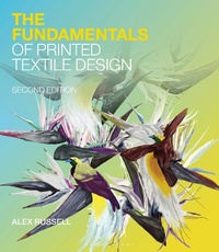 Abbildung von: The Fundamentals of Printed Textile Design - Bloomsbury Visual Arts