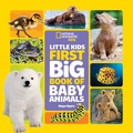 Cover: Little Kids First Big Book of Baby Animals - National Geographic Kids