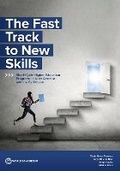 Cover: The Fast Track to New Skills - World Bank Publications