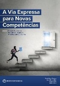 Cover: The Fast Track to New Skills (Portuguese Edition) - World Bank Publications