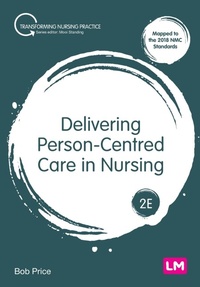 Abbildung von: Delivering Person-Centred Care in Nursing - Learning Matters Ltd