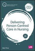 Cover: Delivering Person-Centred Care in Nursing - Learning Matters Ltd