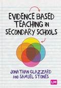 Cover: Evidence Based Teaching in Secondary Schools - Learning Matters Ltd
