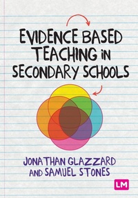 Enlarge image Cover: Evidence Based Teaching in Secondary Schools - Learning Matters Ltd