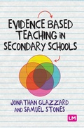 Cover: Evidence Based Teaching in Secondary Schools - Learning Matters Ltd