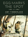 Cover: Egg Marks the Spot - Little, Brown Books for Young Readers