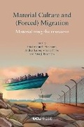 Cover: Material Culture and (Forced) Migration - UCL Press