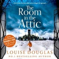 Cover: The Room in the Attic - Boldwood Books Ltd