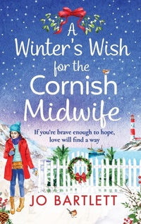 Abbildung von: A Winter's Wish For The Cornish Midwife - Boldwood Books Ltd