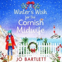 Abbildung von: A Winter's Wish For The Cornish Midwife - Boldwood Books Ltd