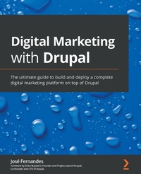Abbildung von: Digital Marketing with Drupal - Packt Publishing