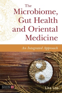 Abbildung von: The Microbiome, Gut Health and Oriental Medicine - Singing Dragon