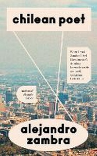 Abbildung von: Chilean Poet - Granta Books