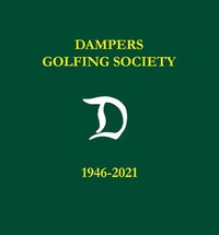 Abbildung von: Dampers Golfing Society 1946-2021 - Lennard Publishing
