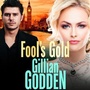 Cover: Fool's Gold - Boldwood Books Ltd