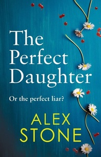 Enlarge image Cover: The Perfect Daughter - Boldwood Books Ltd