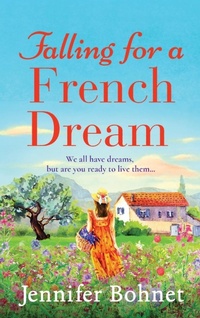 Abbildung von: Falling for a French Dream - Boldwood Books Ltd