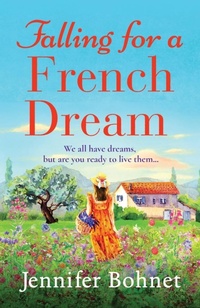 Abbildung von: Falling for a French Dream - Boldwood Books Ltd