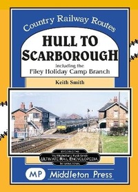 Enlarge image Cover: Hull To Scarborough. - Middleton Press