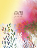 Cover: Colour Healing Journal - Blue Angel Gallery