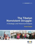 Cover: The Tibetan Nonviolent Struggle - International Center on Nonviolent Conflict