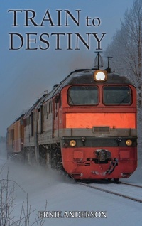 Enlarge image Cover: Train to Destiny - Ewings Publishing LLC