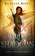 Cover: Guardian of Shadows (Nyx Fortuna, #2) - Seclusion Publishing