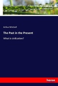 Cover: The Past in the Present - Hansebooks
