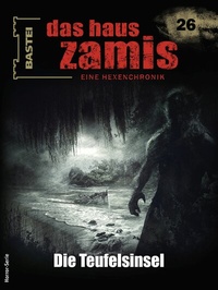 Abbildung von: Das Haus Zamis 26 - Bastei Lübbe