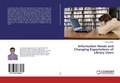 Cover: Information Needs and Changing Expectations of Library Users - LAP Lambert Academic Publishing