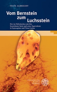 Abbildung von: Vom Bernstein zum Luchsstein - Universitätsverlag Winter