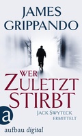 Cover: Wer zuletzt stirbt - Aufbau