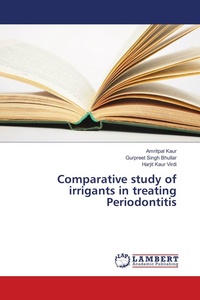 Enlarge image Cover: Comparative study of irrigants in treating Periodontitis - LAP Lambert Academic Publishing