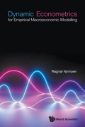 Cover: Dynamic Econometrics For Empirical Macroeconomic Modelling - World Scientific Publishing Co Pte Ltd