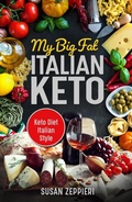Bild: My Big Fat Italian Keto: Keto Diet Italian Style - Susan Zeppieri
