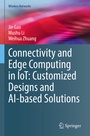 Cover: Connectivity and Edge Computing in IoT: Customized Designs and AI-based Solutions - Springer