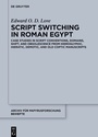 Cover: Script Switching in Roman Egypt - De Gruyter