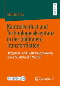 Abbildung von: Kontrollverlust und Technologieakzeptanz in der (digitalen) Transformation - Springer VS