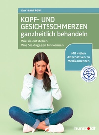 Abbildung von: Kopf- und Gesichtsschmerzen ganzheitlich behandeln - Humboldt