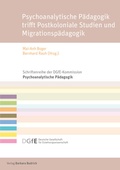 Cover: Psychoanalytische P&auml;dagogik trifft Postkoloniale Studien und Migrationsp&auml;dagogik - Verlag Barbara Budrich