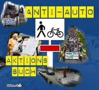 Abbildung von: Anti-Auto-Aktionsbuch - SeitenHieb-Verlag