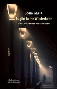 Abbildung von: Es gibt keine Wiederkehr - Elsinor Verlag