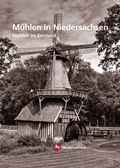 Cover: M&uuml;hlen in Niedersachsen - E. Reinhold Verlag