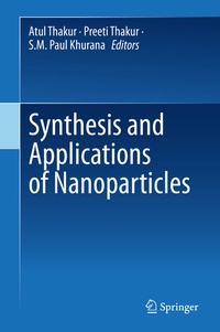 Enlarge image Cover: Synthesis and Applications of Nanoparticles - Springer